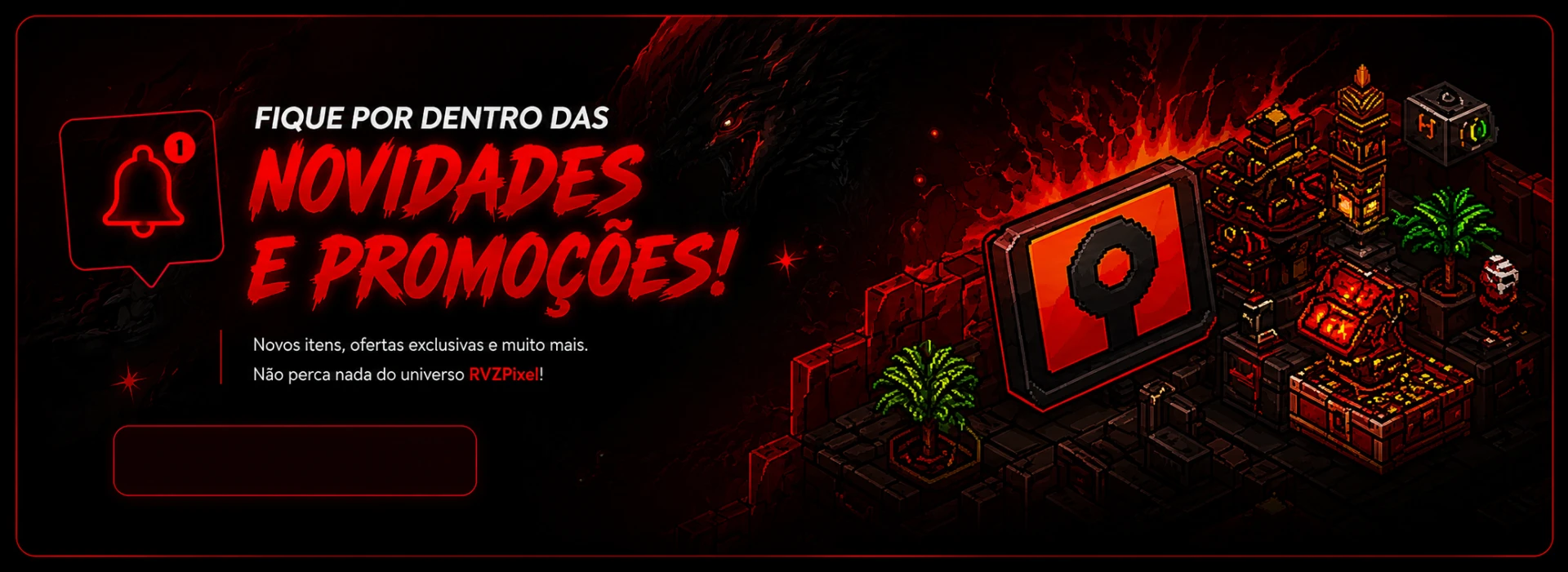 Fique por dentro das novidades e promoções da RVZPixel